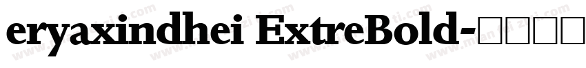eryaxindhei ExtreBold字体转换